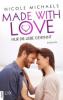 Made with Love - Nur die Liebe gewinnt - Nicole Michaels