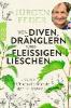 Von Diven, Dränglern und fleißigen Lieschen - Jürgen Feder