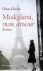 Modigliani, mon amour - Olivia Elkaim