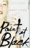 Paint it Black - Janet Fitch