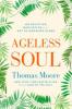 Ageless Soul - Thomas Moore
