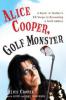 Alice Cooper, Golf Monster - Alice Cooper