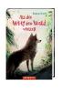 Als der Wolf den Wald verließ - Rosanne Parry