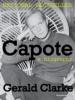 Capote - Gerald Clarke
