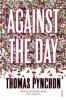 Against the Day - Thomas Pynchon