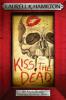 Kiss the Dead - Laurell K. Hamilton