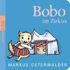 Bobo im Zirkus - Markus Osterwalder