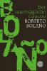 Der unerträgliche Gaucho - Roberto Bolano
