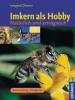 Imkern als Hobby - Irmgard Diemer