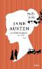 Jane Austen. Eine Entdeckungsreise durch ihre Welt - Holly Ivins