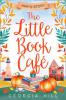 The Little Book Café: Amy's Story (The Little Book Café, Book 3) - Georgia Hill