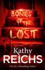 Bones of the Lost - Reichs Kathy