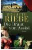 Die Braut von Assisi - Brigitte Riebe