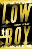 Lowboy - John Wray