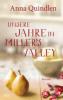 Unsere Jahre in Miller's Valley - Anna Quindlen