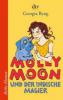 Molly Moon und der indische Magier - Georgia Byng