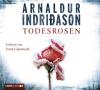 Todesrosen, Audio-CDs - Arnaldur Indriðason