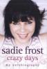 Crazy Days - Sadie Frost