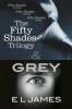 Fifty Shades Trilogy & Grey - E L James