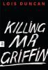 Killing Mr Griffin - Lois Duncan