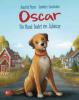Oscar - Ein Hund findet ein Zuhause - Annette Moser