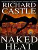 Naked Heat - Richard Castle