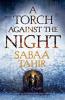 A Torch Against the Night (Ember Quartet, Book 2) - Sabaa Tahir
