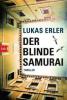 Der blinde Samurai - Lukas Erler