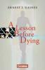 A Lesson Before Dying - Ernest Gaines
