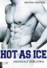 Hot as Ice - Heißkalt verloren - Helena Hunting
