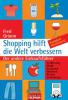 Shopping hilft die Welt verbessern - Fred Grimm