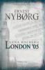 Lena Halberg: London '05 - Ernest Nybørg