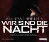 Wir sind die Nacht - Wolfgang Hohlbein