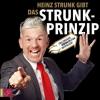 Das Strunk-Prinzip, 2 Audio-CD - Heinz Strunk