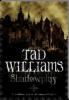Shadowplay - Tad Williams