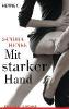 Mit starker Hand - Sandra Henke