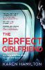 Perfect Girlfriend - Karen Hamilton