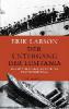 Der Untergang der Lusitania - Erik Larson