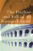 The Decline and Fall of the Roman Empire - Edward Gibbon, Hugh Trevor-Roper