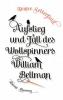 Aufstieg und Fall des Wollspinners William Bellman - Diane Setterfield