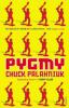 Pygmy - Chuck Palahniuk
