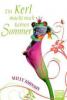 Ein Kerl macht noch keinen Sommer - Milly Johnson