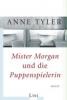 Mister Morgan und die Puppenspielerin - Anne Tyler