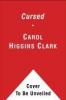 Cursed - Carol Higgins Clark