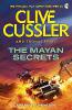 The Mayan Secrets - Clive Cussler