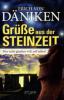 Grüße aus der Steinzeit - Erich von Däniken