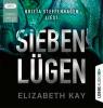 Sieben Lügen, 2 Audio-CD, - Elizabeth Kay