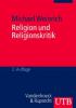 Religion und Religionskritik - Michael Weinrich