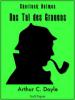 Sherlock Holmes und das Tal des Grauens - Arthur Conan Doyle