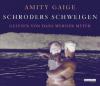 Schroders Schweigen - Amity Gaige